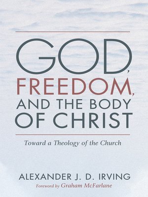 cover image of God, Freedom, and the Body of Christ